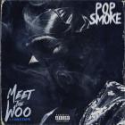 Meet the woo v. 1 mixtape | Pop Smoke. Interprète