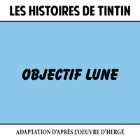 jaquette CD Les Histoires de Tintin : Objectif Lune