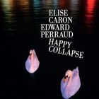 Happy collapse | Elise Caron (1961-....). Interprète