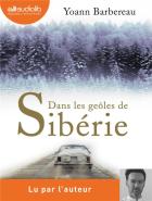 Dans les geôles de Sibérie / Yoann Barbereau | Barbereau, Yoann. Auteur