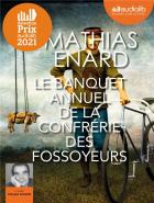 Le banquet annuel de la confrérie des fossoyeurs / Mathias Enard | Enard, Mathias. Auteur