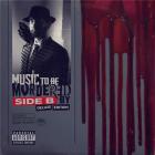 Music to be murdered by : Side B : Deluxe edition / Eminem | Eminem (1972-....). Chant