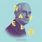 Les chefs d'oeuvres de Maurice Ravel