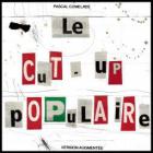 couverture de : Le cut-up populaire