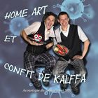 Home art et confit de Kalffa