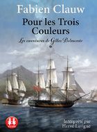 jaquette CD Les aventures de Gilles Belmonte T.1 : pour les trois couleurs