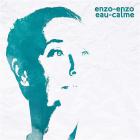 Eau calme |  Enzo Enzo (1960-....). Chanteur