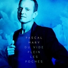 Du vide dans les poches | Pascal Mary. Interprète