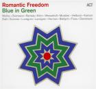 Romantic Freedom - Blue in Green