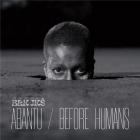 jaquette CD Abantu / Before humans