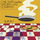 Burnin' / Carl Smith & the Natural Gas Company | Carl Smith . Saxophone ténor. Flûte