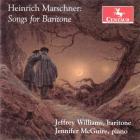 Songs for Baritone | Heinrich Marschner (1795-1861). Compositeur