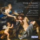 Virtu e Amore. Sinfonia et arias du baroque tardif