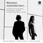 jaquette CD Brahms aujourd'hui...