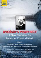 jaquette CD Dvorak's Prophecy- A New Narrative for American Classical Music- Dvorák's New World Symphony - A Len