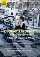 jaquette CD Dvorak's Prophecy- A New Narrative for American Classical Music- Aaron Copland: American Populist