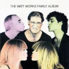 jaquette CD The WATT Works Family Album