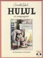 jaquette CD Hulul et compagnie - 15 histoires à écouter