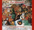 Concerto di Natale | Tre Martelli. Musicien