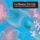 jaquette CD La planète sauvage