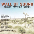 Wall of sound : drones patterns noises