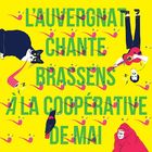 L'Auvergnat chante Brassens à la Coopérative de Mai