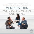 Mendelssohn : Oeuvres pour violon et piano