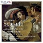 Alessandro Scarlatti : A placar la mia bella & autres cantates