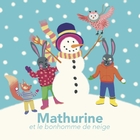 jaquette CD Mathurine et le bonhomme de neige