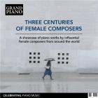 jaquette CD Three Centuries Of Female Composers