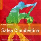 The rough guide to salsa clandestina