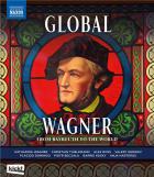 Global Wagner - From Bayreuth To The World