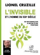 jaquette CD L'invisible et l'homme du XXIe siècle : se reconnecter à notre être profond