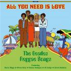 All you need is love : The Beatles reggae songs