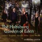 Le Jardin d'Eden des Habsbourgs : Musique baroque pour soprano, cordes et clavecin