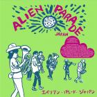 Alien parade Japan