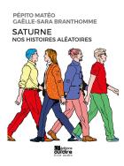 jaquette CD Saturne : nos histoires aléatoires