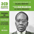 Léopold Sédar Senghor : le poète président