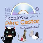 jaquette CD 3 contes du père castor : quelle vie de chat !