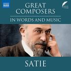 Great composers in words and music : Satie