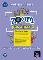 jaquette CD Zoom pas à pas 3 : fle - livre de l'élève + cahier d'activités - a1.2