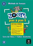 jaquette CD Zoom pas à pas 5 : fle - livre de l'élève + cahier d'activités - a2.1>a2.2