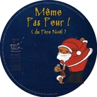 jaquette CD Même pas peur ! (du Père Noël)
