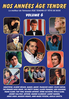 Nos années Âge Tendre : Le meilleur de l'émission Âge Tendre et Tête de Bois - volume 6