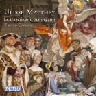 jaquette CD Ulisse Mathey : Transcriptions pour orgue