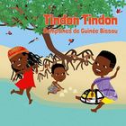 Tindon Tindon : comptines de Guinée Bissau