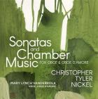 jaquette CD Christopher Tyler Nickel : Sonates et musique de chambre pour hautbois et hautbois d'amour