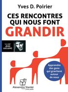 jaquette CD Ces rencontres qui nous font grandir : apprendre des gens qui gravitent autour de nous