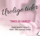 Ulrolige Tider, Time Of Unrest