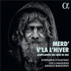 Merd'v'là l'hiver - Complaintes des gens de rue